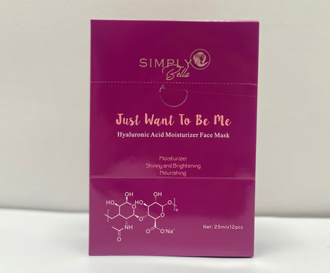 SIMPLY BELLA "JUST WANT TO BE ME" HYALURONIC ACID MOISTURIZER FACE MASK